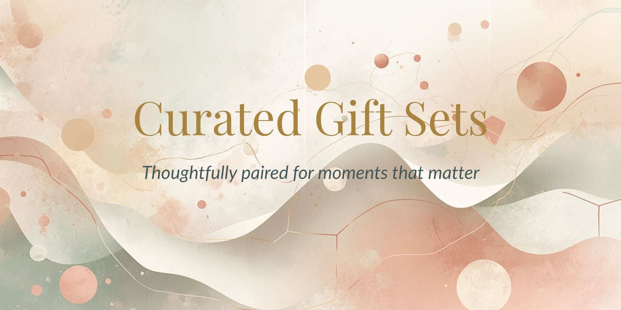 Curated Gift Sets