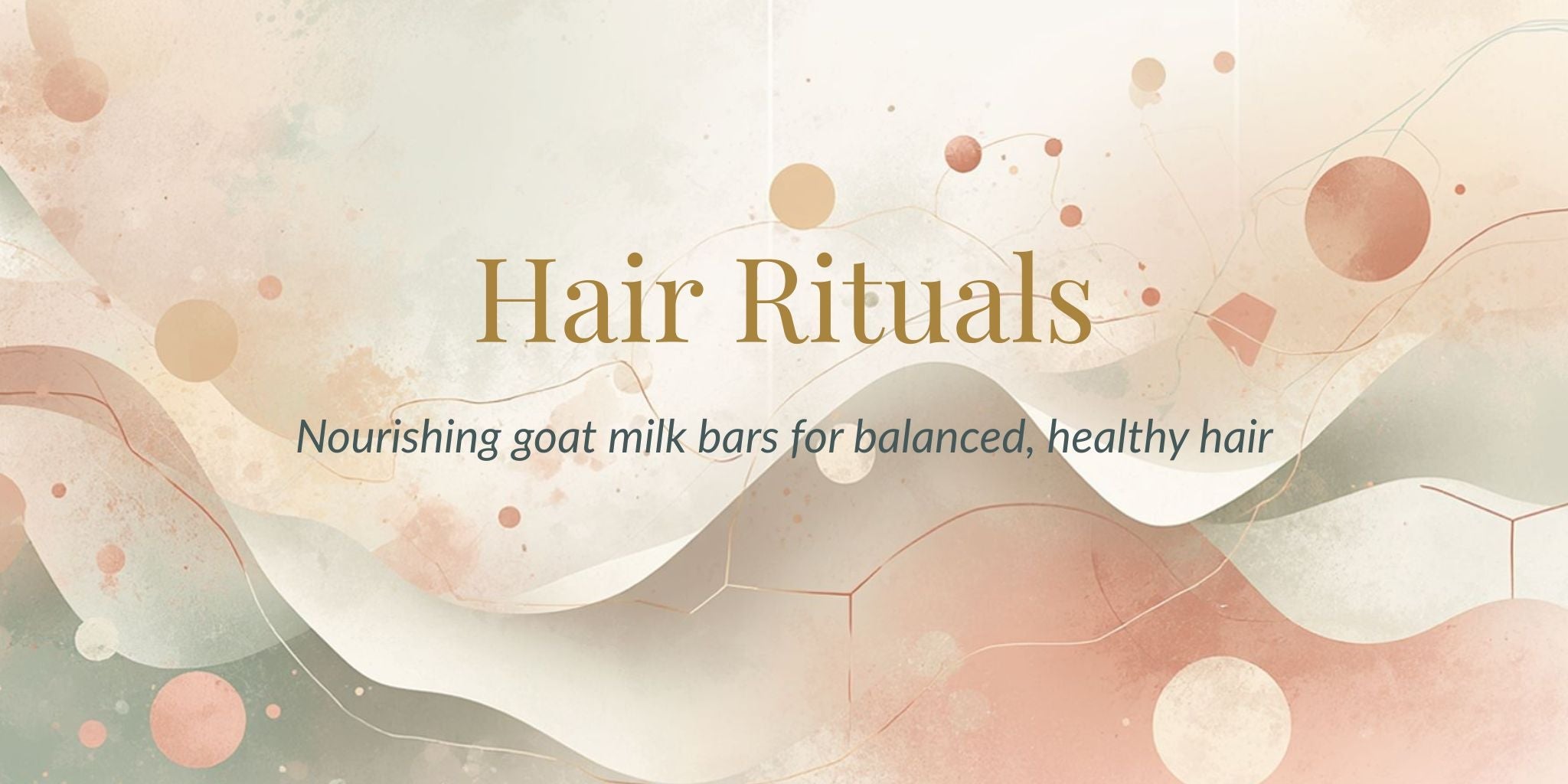 Hair Rituals